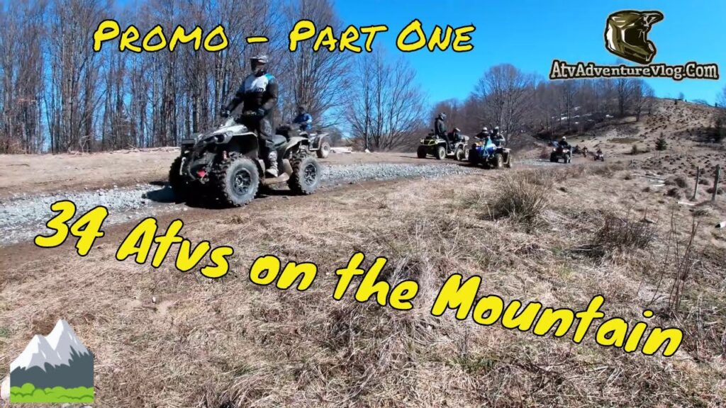 Atv Vlog -  34 Atvs on the Mountain - Promo Part 1 -
