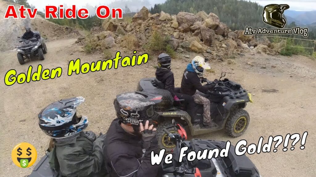 We Found Gold?!?!  -   Atv Ride on Golden Mountain