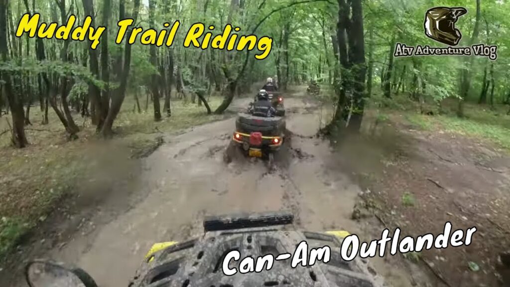 ATV Muddy Trail Riding - Must Love MUD!
