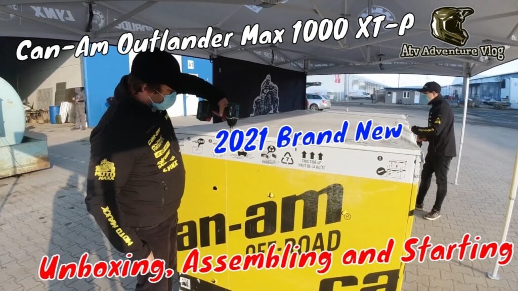 Unboxing, Assembling and Starting Can-Am Outlander Max 1000 XT-P 2021